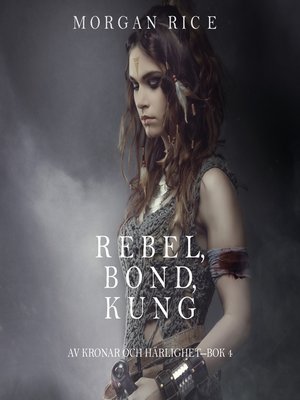 cover image of Rebel, Bond, Kung